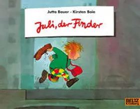 Bauer / Boie |  Juli, der Finder | Buch |  Sack Fachmedien