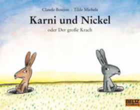 Boujon / Weber | Karni und Nickel oder Der große Krach | Buch | 978-3-407-76028-9 | sack.de