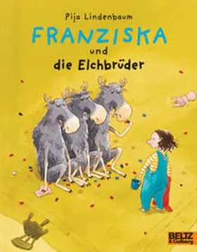 Lindenbaum |  Franziska und die Elchbrüder | Buch |  Sack Fachmedien
