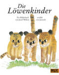 JANOSCH / Wilkon |  Die Löwenkinder | Buch |  Sack Fachmedien