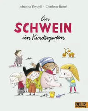 Thydell |  Ein Schwein im Kindergarten | Buch |  Sack Fachmedien
