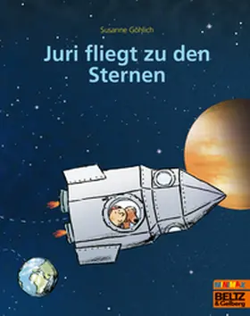 Göhlich |  Juri fliegt zu den Sternen | Buch |  Sack Fachmedien