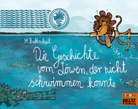 Baltscheit |  Die Geschichte vom Löwen, der nicht schwimmen konnte | Buch |  Sack Fachmedien