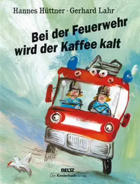Hüttner |  Bei der Feuerwehr wird der Kaffee kalt | Buch |  Sack Fachmedien