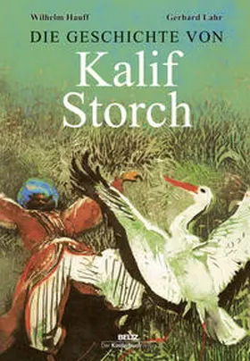 Hauff |  Die Geschichte von Kalif Storch | Buch |  Sack Fachmedien