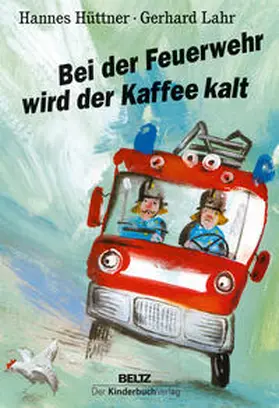 Hüttner |  Bei der Feuerwehr wird der Kaffee kalt | Buch |  Sack Fachmedien
