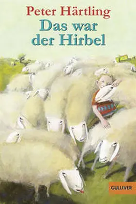 Härtling |  Das war der Hirbel | Buch |  Sack Fachmedien