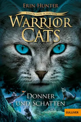 Hunter | Warrior Cats 06/2 - Vision von Schatten. Donner und Schatten | Buch | 978-3-407-78808-5 | www.sack.de