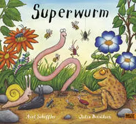 Scheffler / Donaldson | Superwurm | Buch | 978-3-407-79472-7 | www.sack.de