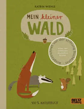Wiehle | Mein kleiner Wald | Buch | 978-3-407-79496-3 | www.sack.de