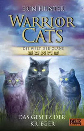 Hunter |  Warrior Cats - Die Welt der Clans: Das Gesetz der Krieger | Buch |  Sack Fachmedien