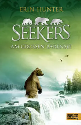 Hunter |  Seekers 02. Am Großen Bärensee | Buch |  Sack Fachmedien