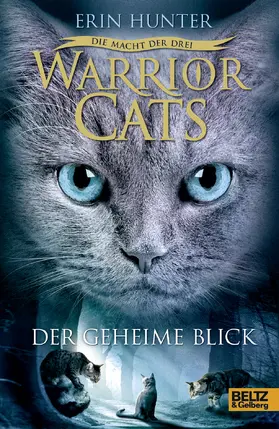 Hunter |  Warrior Cats Staffel 3/01. Die Macht der drei. Der geheime Blick | Buch |  Sack Fachmedien