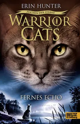 Hunter |  Warrior Cats Staffel 4/02. Zeichen der Sterne. Fernes Echo | Buch |  Sack Fachmedien