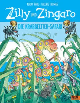 Paul / Thomas |  Zilly und Zingaro. Die Krabbeltier-Safari | Buch |  Sack Fachmedien