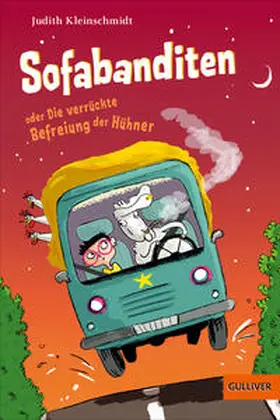Kleinschmidt |  Sofabanditen oder Die verrückte Befreiung der Hühner | Buch |  Sack Fachmedien