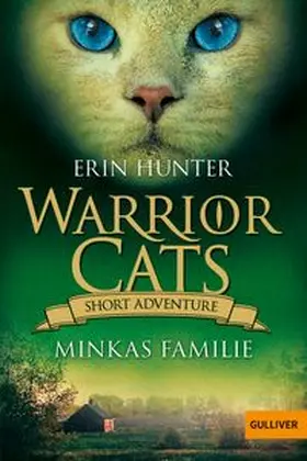 Hunter | Warrior Cats - Short Adventure - Minkas Familie | Buch | 978-3-407-81333-6 | www.sack.de