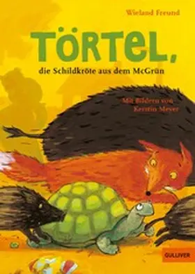 Freund |  Törtel, die Schildkröte aus dem McGrün | eBook | Sack Fachmedien