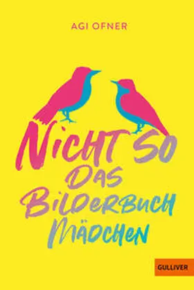 Ofner |  Nicht so das Bilderbuchmädchen | Buch |  Sack Fachmedien