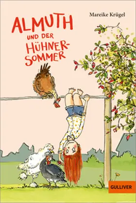Krügel |  Almuth und der Hühnersommer | Buch |  Sack Fachmedien