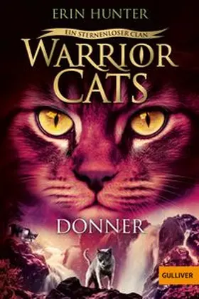 Hunter | Warrior Cats - Ein sternenloser Clan. Donner | Buch | 978-3-407-81436-4 | www.sack.de