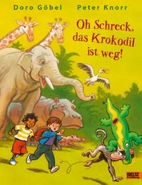 Göbel |  Oh Schreck, das Krokodil ist weg | Buch |  Sack Fachmedien