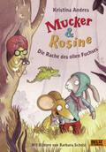 Andres |  Mucker & Rosine Die Rache des ollen Fuchses | Buch |  Sack Fachmedien