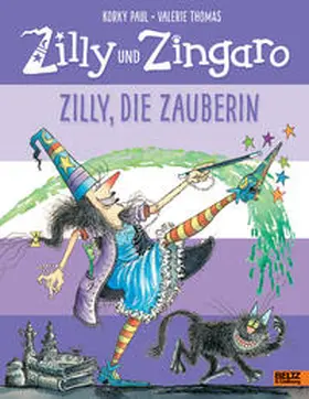Paul / Thomas |  Zilly und Zingaro. Zilly, die Zauberin | Buch |  Sack Fachmedien