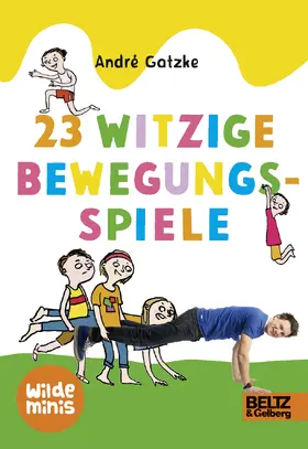 Gatzke |  23 witzige Bewegungsspiele | Buch |  Sack Fachmedien