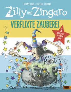 Paul / Thomas |  Zilly und Zingaro. Verflixte Zauberei | Buch |  Sack Fachmedien