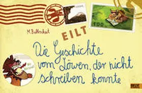 Baltscheit |  Die Geschichte vom Löwen, der nicht schreiben konnte | Buch |  Sack Fachmedien