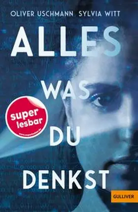 Uschmann / Witt |  Alles, was du denkst | Buch |  Sack Fachmedien