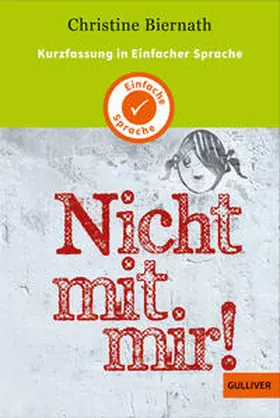 Biernath / Wagner |  Kurzfassung in Einfacher Sprache. Nicht mit mir! | Buch |  Sack Fachmedien