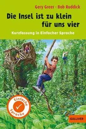 Greer / Ruddick |  Kurzfassung in Einfacher Sprache. Die Insel ist zu klein für uns vier | Buch |  Sack Fachmedien