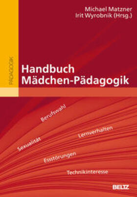 Matzner / Wyrobnik |  Handbuch Mädchen-Pädagogik | Buch |  Sack Fachmedien
