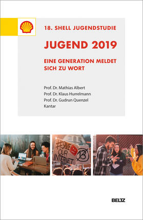 Albert / Hurrelmann / Quenzel | Jugend 2019 - 18. Shell Jugendstudie | Buch | 978-3-407-83195-8 | sack.de