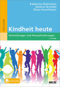 Rathmann / Bründel / Hurrelmann |  Kindheit heute | Buch |  Sack Fachmedien