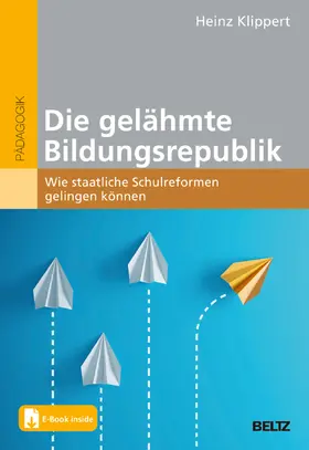 Klippert |  Die gelähmte Bildungsrepublik | Buch |  Sack Fachmedien