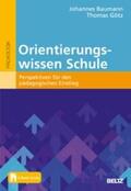 Baumann / Götz |  Orientierungswissen Schule | eBook | Sack Fachmedien