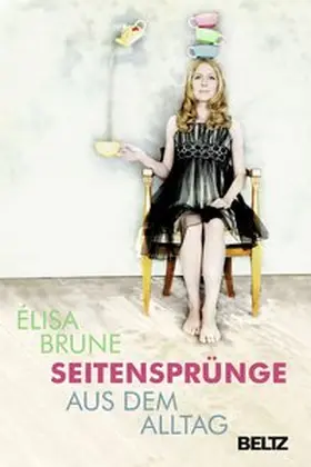 Brune |  Seitensprünge aus dem Alltag | Buch |  Sack Fachmedien