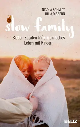 Dibbern / Schmidt |  Slow Family | eBook | Sack Fachmedien