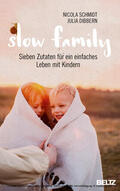 Dibbern / Schmidt |  Slow Family | eBook | Sack Fachmedien