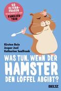 Boie / Juul / Saalfrank |  Was tun, wenn der Hamster den Löffel abgibt? | eBook | Sack Fachmedien