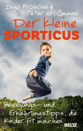 Froböse / Großmann |  Der kleine Sporticus | eBook | Sack Fachmedien