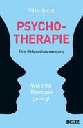 Jacob |  Psychotherapie - eine Gebrauchsanweisung | eBook | Sack Fachmedien