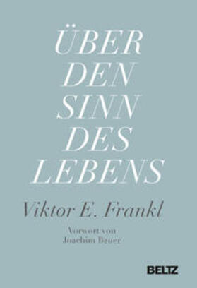 Frankl | Über den Sinn des Lebens | Buch | 978-3-407-86588-5 | sack.de