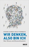 Sloman / Fernbach |  Wir denken, also bin ich | eBook | Sack Fachmedien