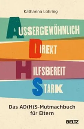 Lühring |  Außergewöhnlich, Direkt, Hilfsbereit, Stark | eBook | Sack Fachmedien