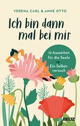 Carl / Otto |  Ich bin dann mal bei mir | eBook | Sack Fachmedien