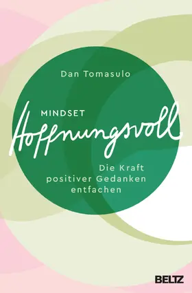 Tomasulo |  Mindset: Hoffnungsvoll | Buch |  Sack Fachmedien
